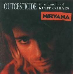 Outcesticide in Memory of Kurt Cobain